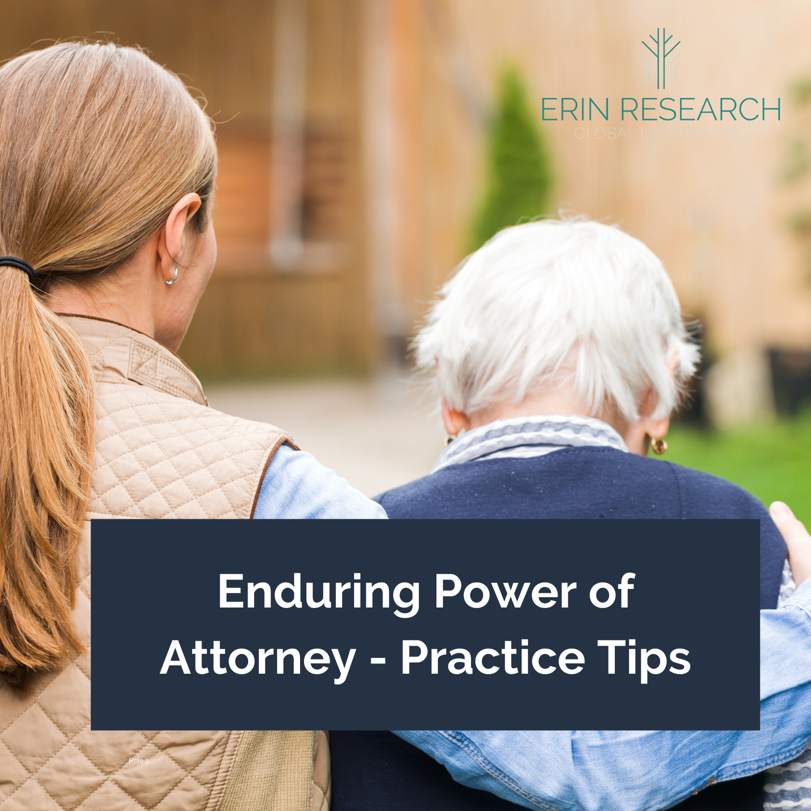 What is an Enduring Power of Attorney? Practice tips for solicitors to make the process as smooth as possible for clients and their families when drafting Enduring Power of Attorney